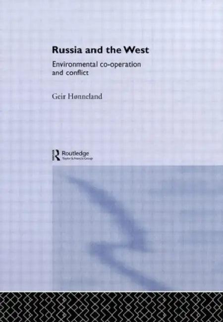 Russia and the West (English, Geir Hønneland)