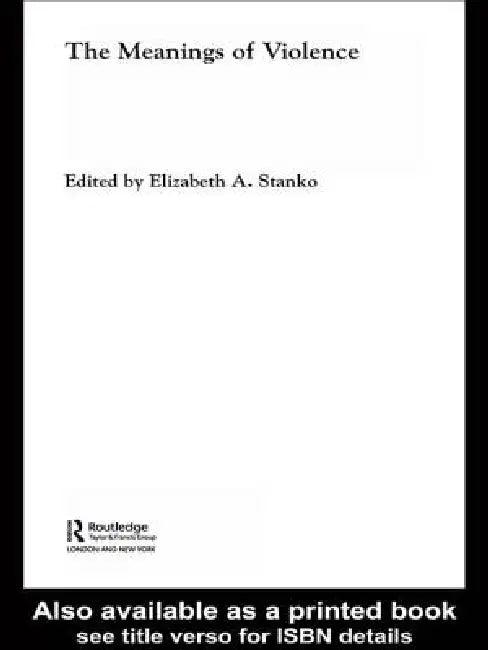 The Meanings of Violence (English, Elizabeth A. Stanko)