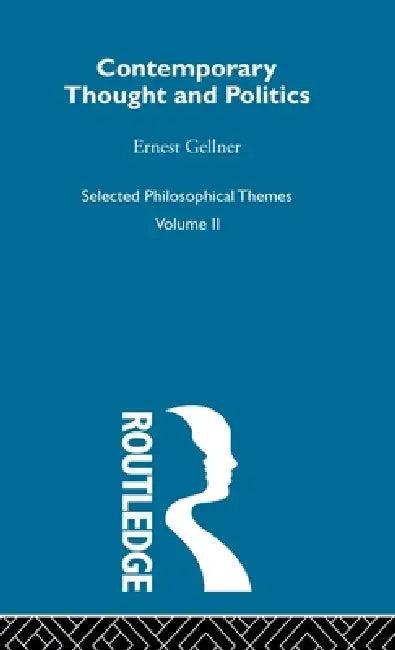 Contemporary Thought and Politics (English, Ernest Gellner)