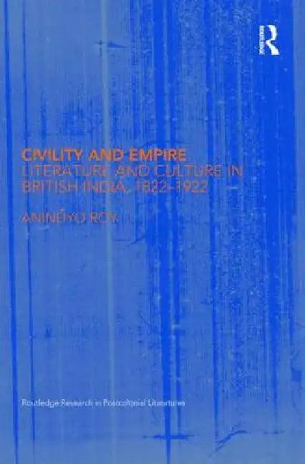Civility and Empire (English, Anindyo Roy)
