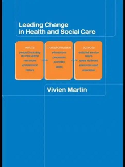 Leading Change in Health and Social Care (English, Vivien Martin)