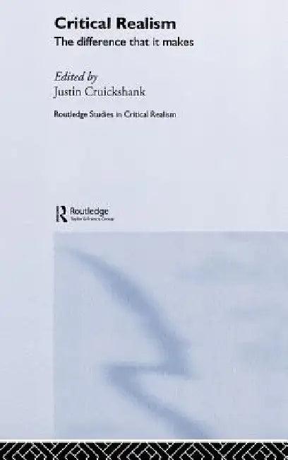 Critical Realism (English, Justin Cruickshank)