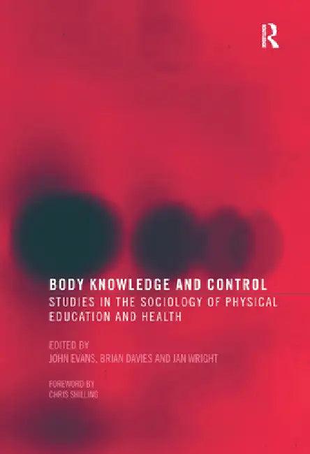 Body Knowledge and Control (English, John Evans | Brian Davies | Jan Wright)