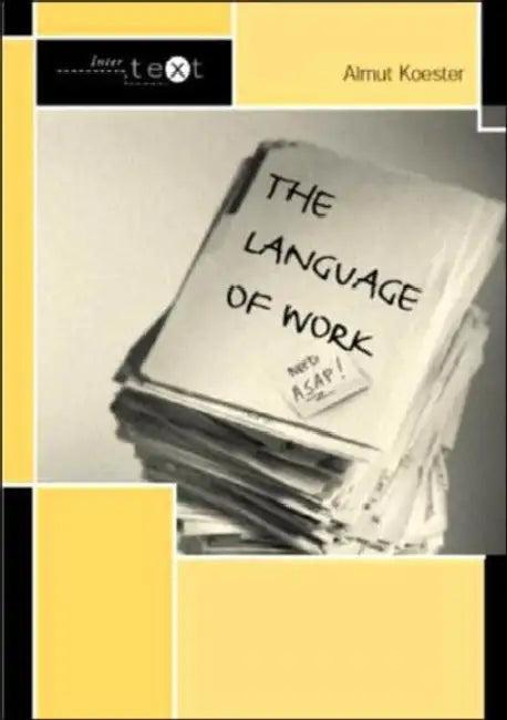 The Language of Work (English, Almut Koester)
