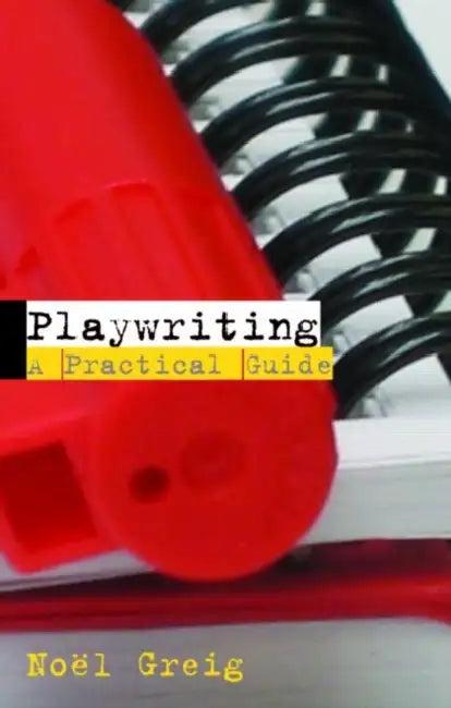 Playwriting (English, Noël Greig)