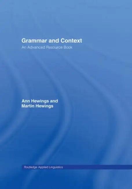 Grammar and Context (English, Ann Hewings | Martin Hewings)