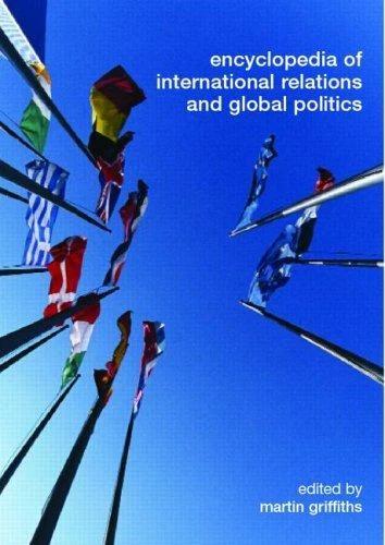 Encyclopedia of International Relations and Global Politics (English, Martin Griffiths)