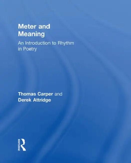 Meter and Meaning (English, Thomas Carper)