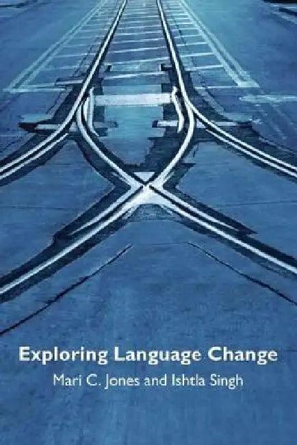 Exploring Language Change (English, Mari Jones | Ishtla Singh)
