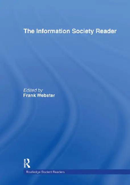 The Information Society Reader (English, With Raimo Blom | Erkki Karvonen | Harri Melin)