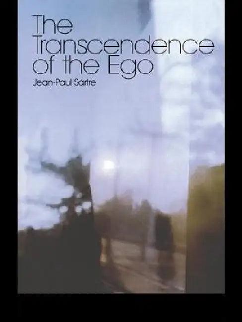The Transcendence of the Ego (English, Sartre Jean-Paul | Andrew Brown)