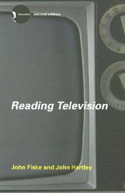 Reading Television (English, John Fiske | John Hartley)
