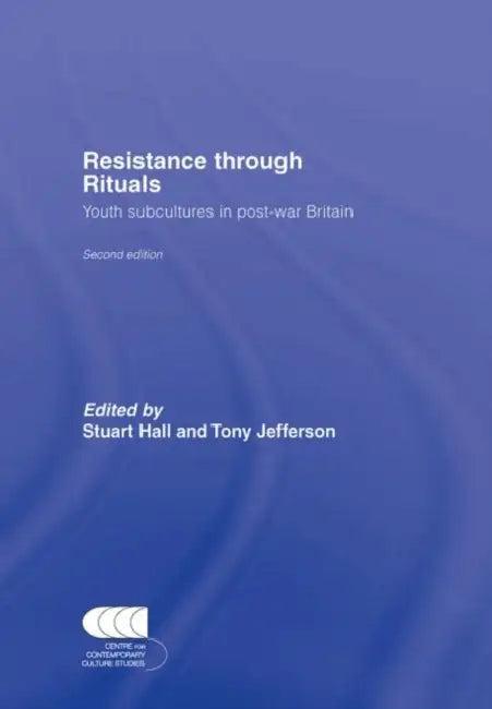 Resistance Through Rituals (English, Stuart Hall | Tony Jefferson)