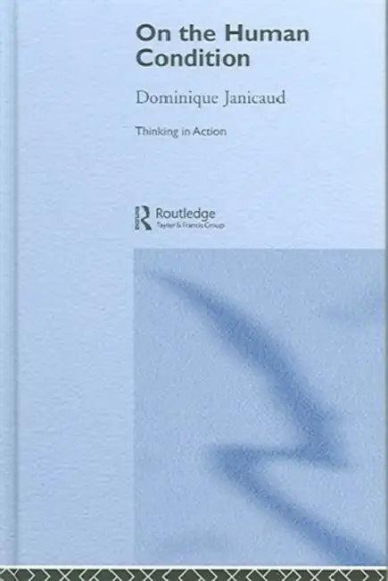 On the Human Condition (English, Janicaud Dominique | Eileen Brennan)