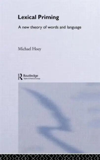 Lexical Priming (English, Michael Hoey)