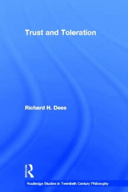 Trust And Toleration (English, Richard H. Dees)