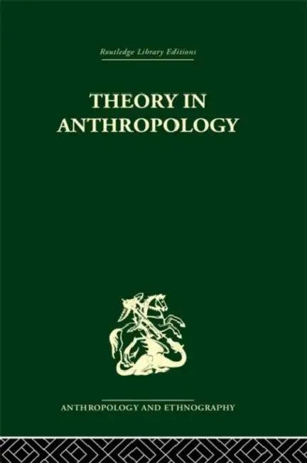 Theory in Anthropology (English, Robert a. Manners | David Kaplan)
