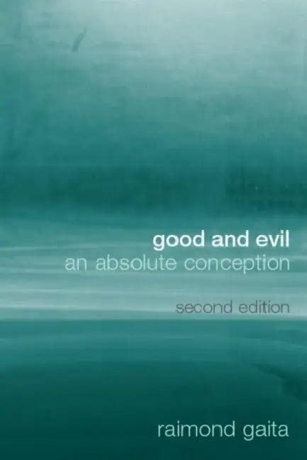 Good and Evil (English, Raimond Gaita)
