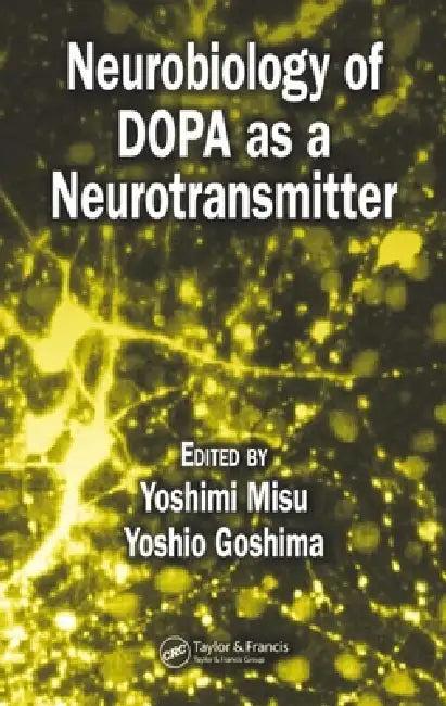 Neurobiology of DOPA as a Neurotransmitter (English, Yoshimi Misu | Yoshio Goshima)