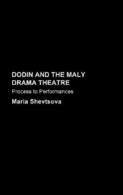 Dodin and the Maly Drama Theatre (English, Maria Shevstova)