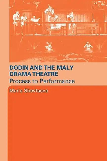 Dodin and the Maly Drama Theatre (English, Maria Shevstova)