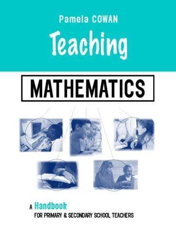 Teaching Mathematics (English, Pamela Cowan)