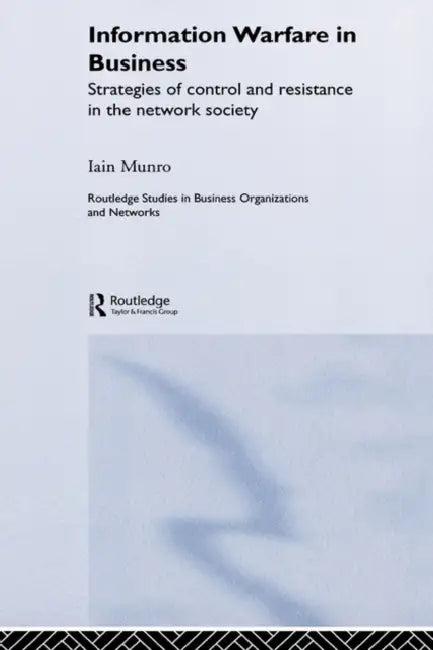Information Warfare in Business (English, Iain Munro)