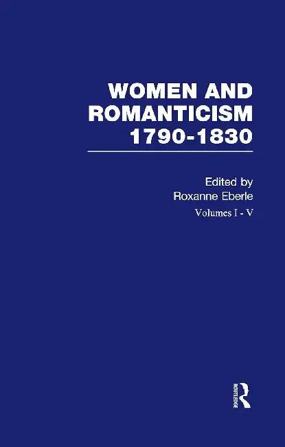 Women and Romanticism 5V (English, Eberle Roxanne)