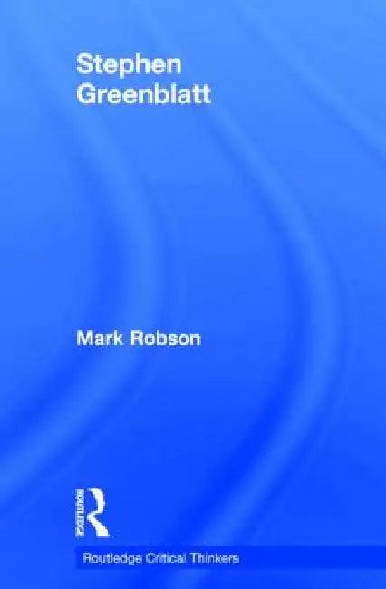 Stephen Greenblatt (English, Mark Robson)