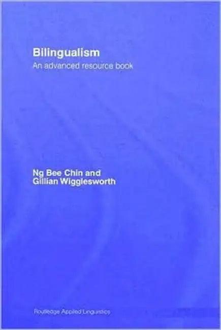 Bilingualism (English, Ng Bee Chin | Gillian Wigglesworth)