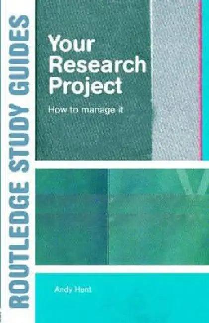 Your Research Project (English, Hunt Andy)