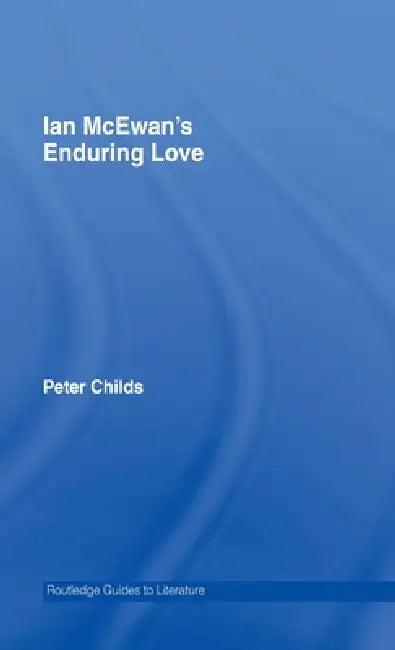 Ian McEwan's Enduring Love (English, Peter Childs)