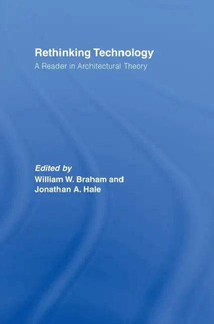 Rethinking Technology (English, William W. Braham | Jonathan A. Hale)