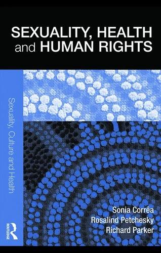 Sexuality, Health and Human Rights (English, Sonia Corrêa | Rosalind Petchesky | Richard Parker)