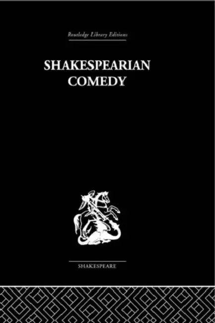 Shakespearian Comedy (English, H. B. Charlton)