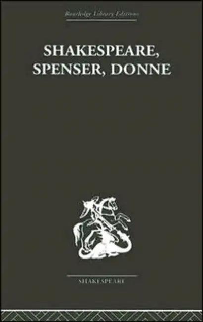 Shakespeare, Spenser, Donne (English, Frank Kermode)