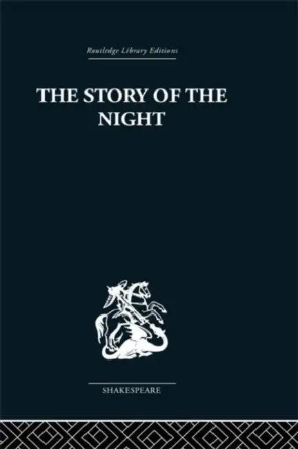 The Story of the Night (English, John Holloway)