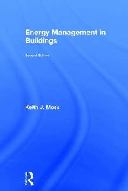 Energy Management in Buildings (English, Keith Moss)