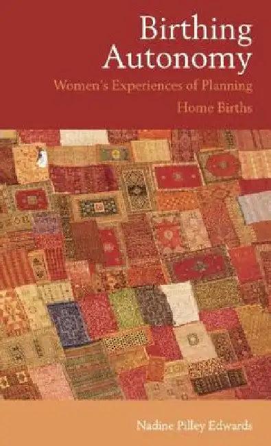 Birthing Autonomy (English, Nadine Edwards)