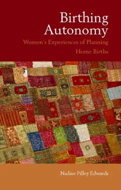 Birthing Autonomy (English, Nadine Edwards)