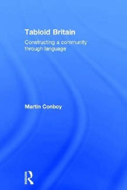 Tabloid Britain (English, Martin Conboy)