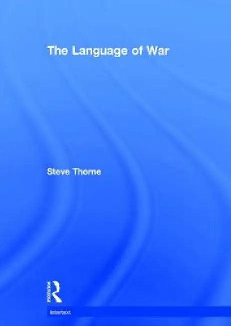 The Language of War (English, Steve Thorne)