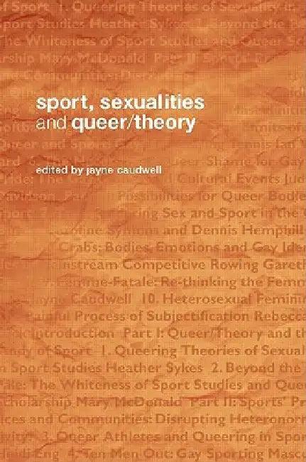 Sport, Sexualities and Queer/Theory (English, Jayne Caudwell)