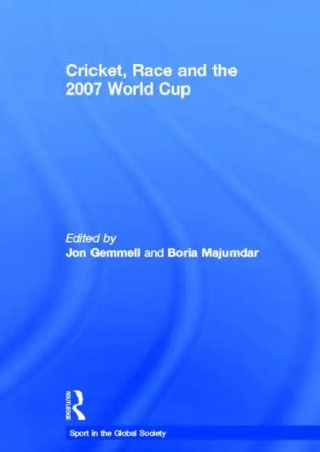Cricket, Race and the 2007 World Cup (English, J. A. Mangan)