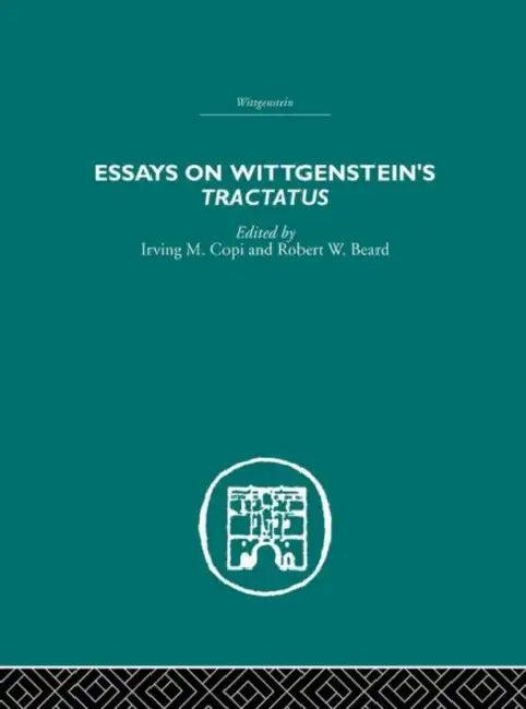 Essays on Wittgenstein's Tractatus (English, Irving M. Copi)