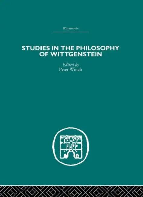 Studies in the Philosophy of Wittgenstein (English, Peter Winch)