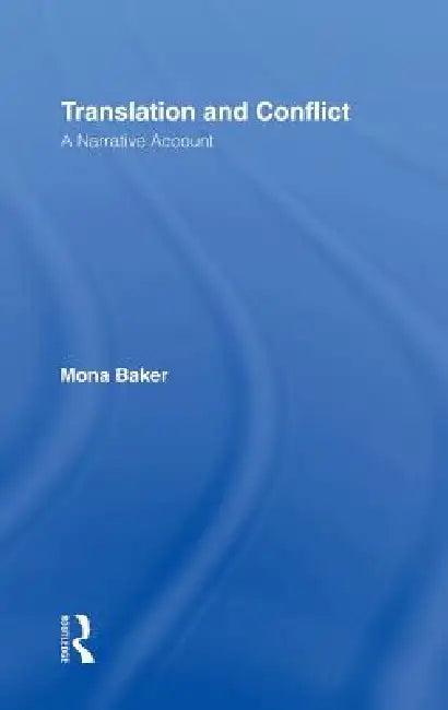 Translation and Conflict (English, Mona Baker)