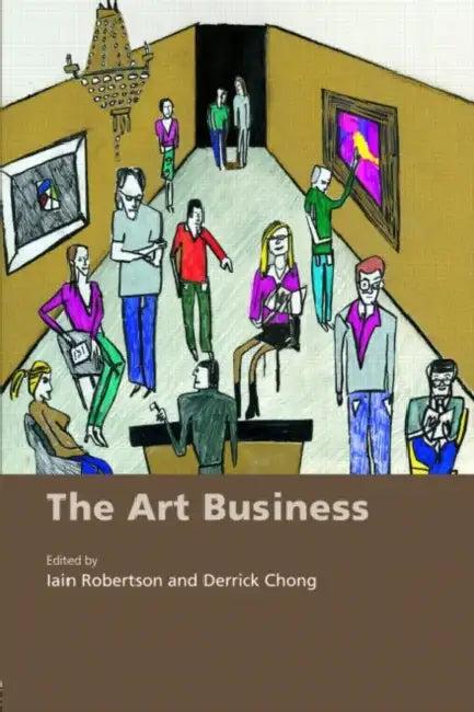 The Art Business (English, Iain Robertson)