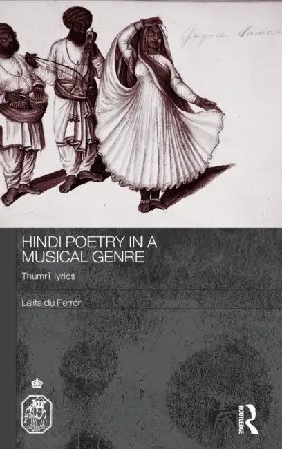 Hindi Poetry in a Musical Genre (English, Lalita Du Perron)
