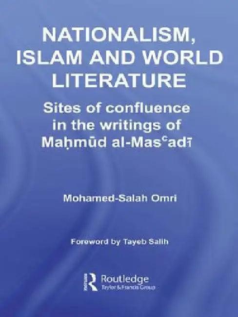 Nationalism, Islam and World Literature (English, Mohamed-Salah Omri)